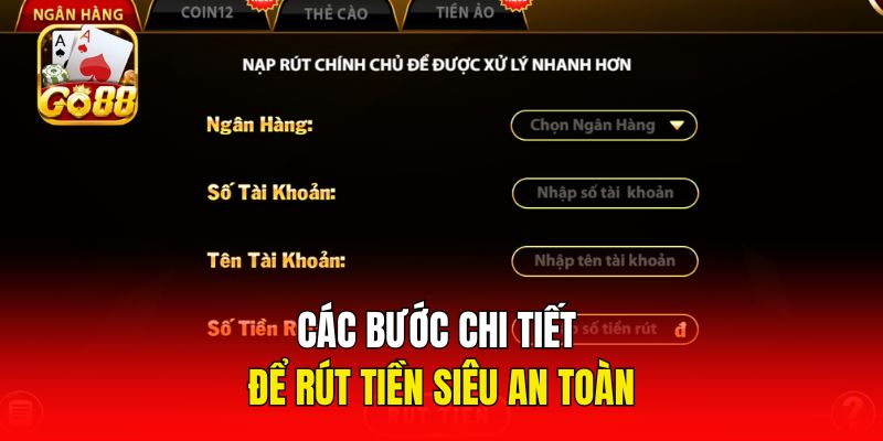 Các bước chi tiết để rút tiền siêu an toàn